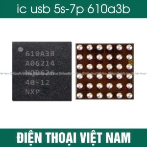 ic usb 610A3B dùng chung 5S ĐẾN 7P giá rẻ