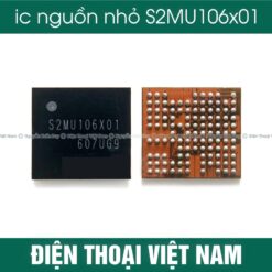 ic sạc , nguồn nhỏ S2MU106X01 Samsung S10+ A20 A30 A50