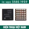 ic sạc 358S 1939 samsung T561 T210 Xiaomi / Redmi 3 4A.