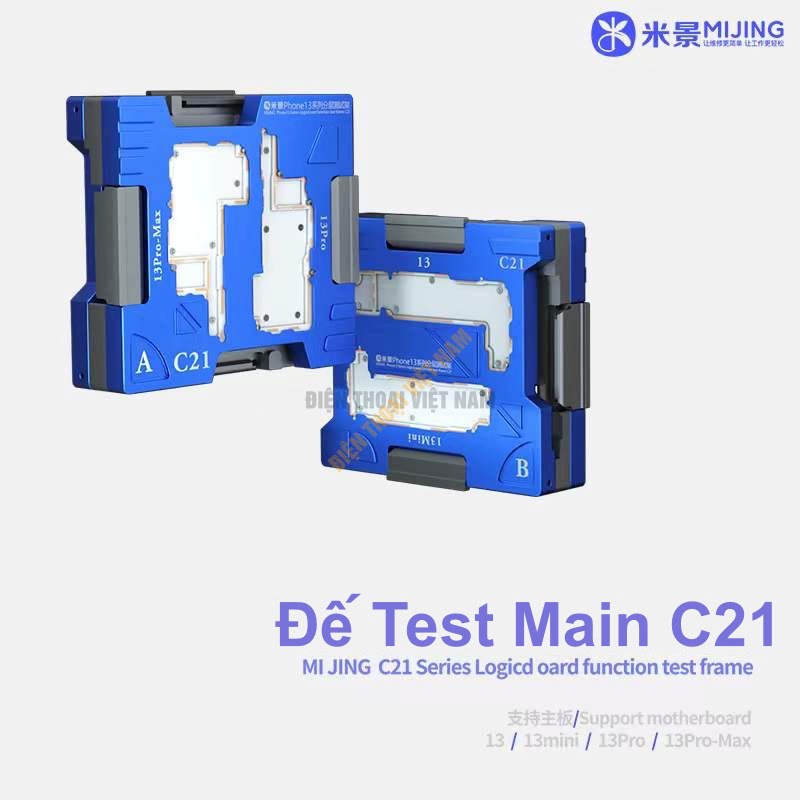  Đế test main C21 MIJING iPhone 13 / 13 Mini / 13 Pro / 13 ProMax