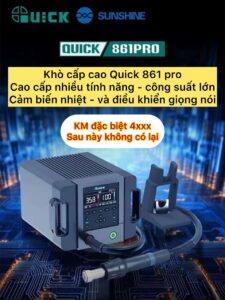 Khò QUICK 861 PRO - 4 đầu khò - Công nghệ cải tiến mới nhất
