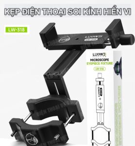 LW-318 Kẹp Điện Thoại Kính Hiển Vi