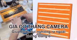 Giá đỡ thẳng Camera nước bụi nghiêng ra ngoài không loang ố