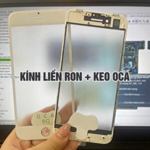 Kính liền Ron + Keo OCA iPhone từ 6 - 16 ProMax