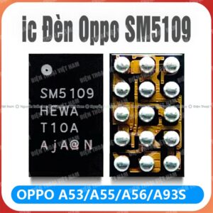 ic đèn SM5109 Oppo A5S A53 A55 A56 A93S Meizu Note3 Vivo Y81