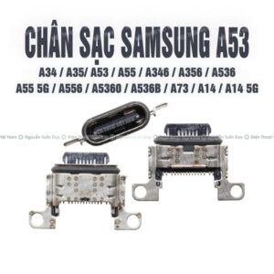 Chân sạc Samsung A53 / A34 / A35 / A55 / A346 / A73 / A14