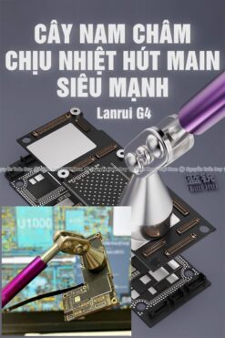 Cây nam châm Lanrui G4 chịu nhiệt hút main, ic siêu mạnh