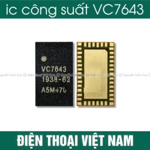 ic công suất VC7643-62 Samsung, Xiaomi, Huawei, Vivo, Oppo, Realme, OnePlus