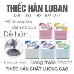 Thiếc hàn Luban 138 - 150 - 183 - 199 - 217