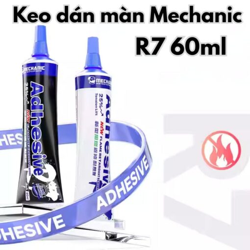 Keo dán màn Mechanic R7 60ml