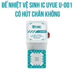 Đế nhiệt vệ sinh ic UYUE U-001 có hút chân không