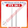 Mũi khoan mở ốc đuôi bị toét JTX SK-1