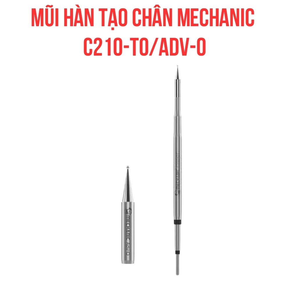Mũi hàn tạo chân Mechanic C210-TO Adv-O