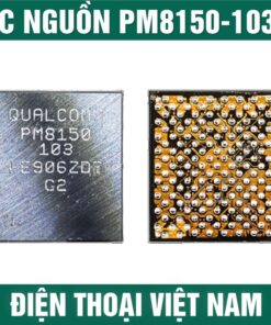 IC nguồn PM8150-103 Android Snapdragon 8xx series dùng chung