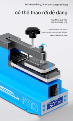 Máy tách nhiệt nhấc màn MaAnt F713 Màn Hình Cong - Thẳng