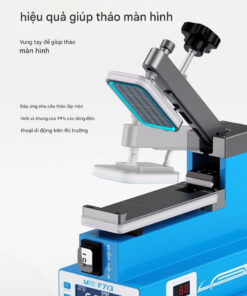 Máy tách nhiệt nhấc màn MaAnt F713 Màn Hình Cong - Thẳng