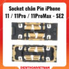 Socket chân Pin iPhone 11/Pro/ProMax – SE2