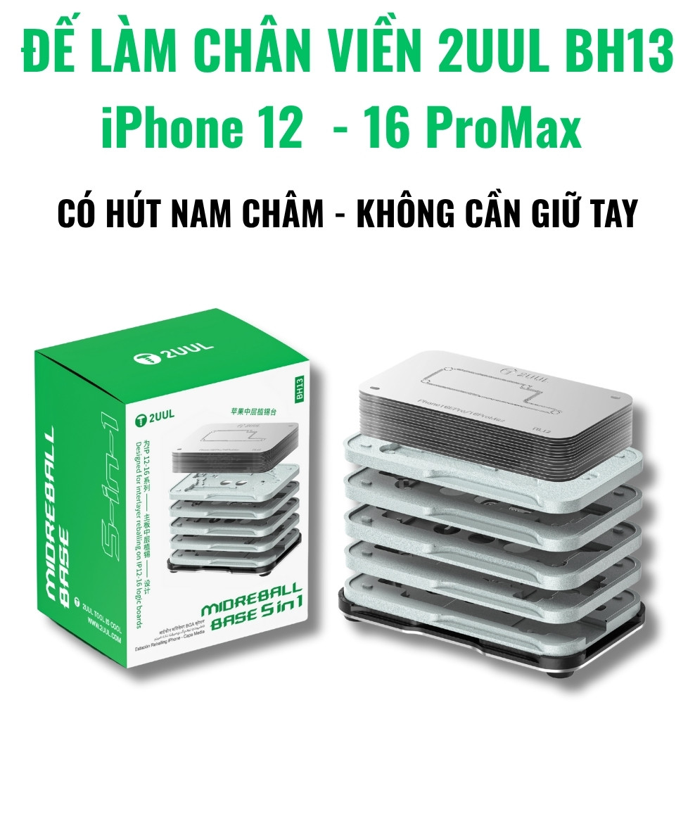de lam chan vien 2UUL BH13 - 1 Đế làm chân viền 2UUL BH13 iPhone 12 - 16 ProMax
