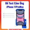 Đế test cảm ứng iPhone 11ProMax