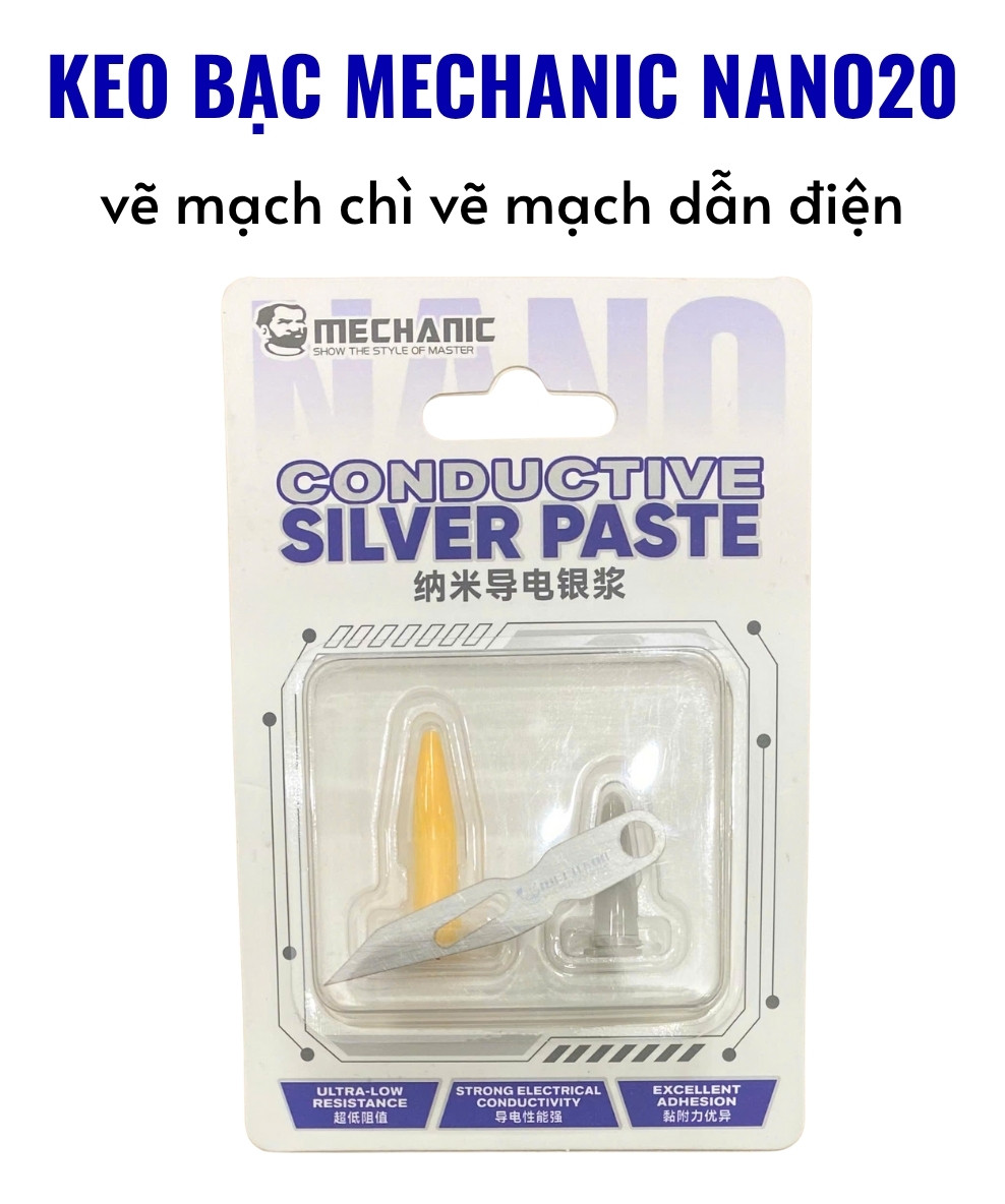 keo bac mechanic nano20 - 2 Keo bạc Mechanic nano20 vẽ mạch chì vẽ mạch dẫn điện kèm lưỡi