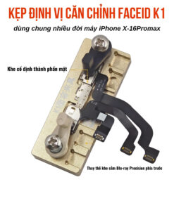 Kẹp định vị căn chỉnh Faceid K1