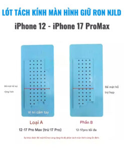 Lót tách kính màn hình giữ ron iPhone NJLD iPhone 12 - iPhone 17ProMax