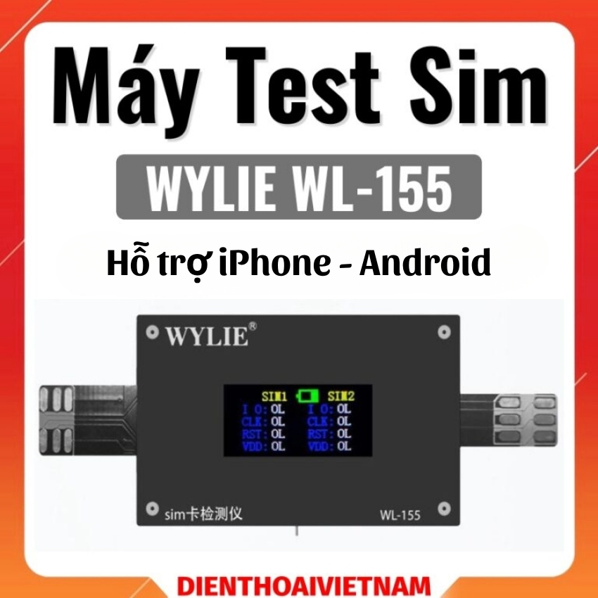 Máy test sửa sim Wylie WL-155 đa năng iPhone, Android