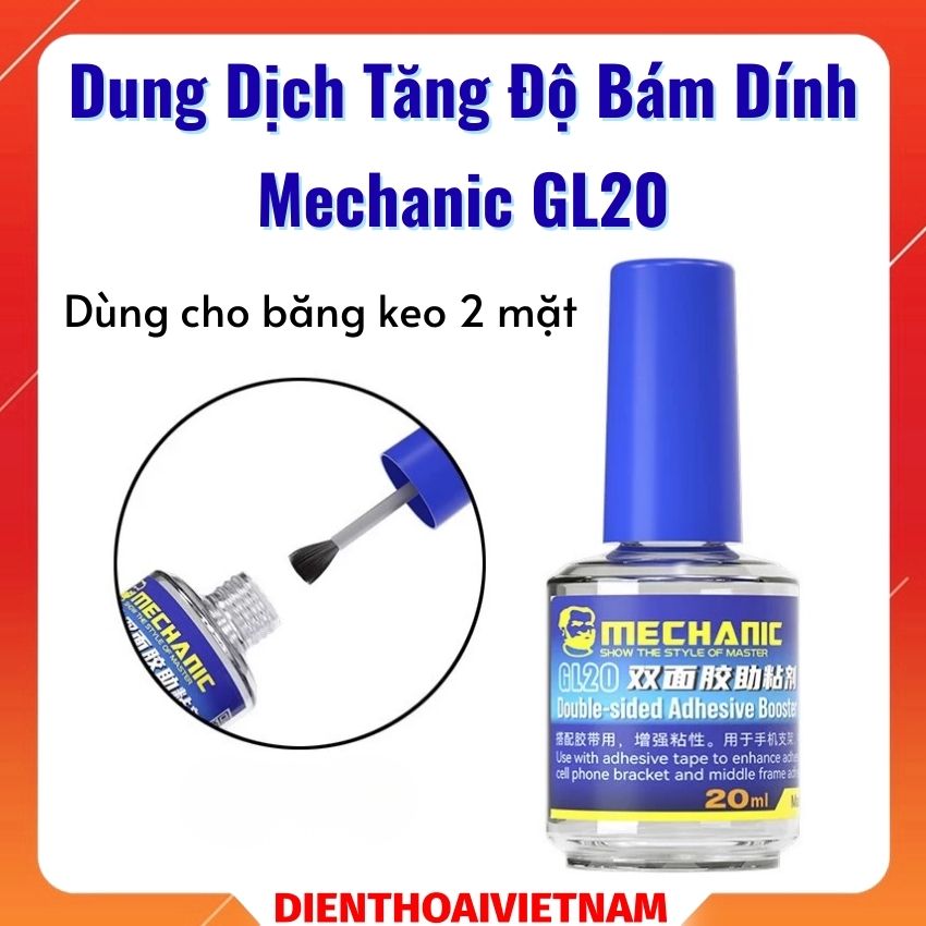 dung dich tang do bam dinh mechanic gl20 - 4 Dung dịch tăng độ bám dính Mechanic GL20 dùng cho băng keo 2 mặt