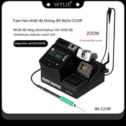 Máy hàn Wylie WL-C210P hỗ trợ tay C210/C115/C245
