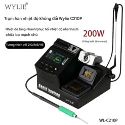 Máy hàn Wylie WL-C210P hỗ trợ tay C210/C115/C245