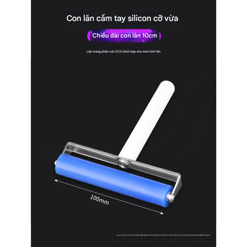cay lan keo oca silicon chong bot - 7 Cây lăn keo OCA silicon chống bọt 10cm - 15cm