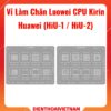 Vỉ Luowei HiU-1 HiU-2 làm chân CPU Kirin Huawei