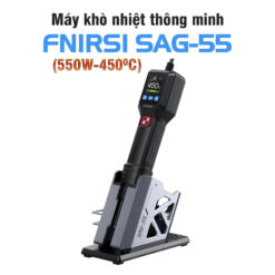 Máy Khò FNIRSI SAG-55 550W – Máy Khò Thông Minh Chuyên Sửa Chữa Điện Tử