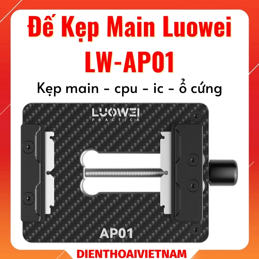 Đế kẹp main Luowei LW-AP01 kẹp cpu, ic, ổ cứng đa năng