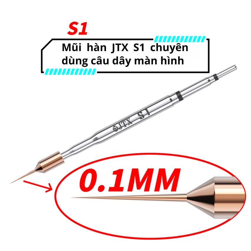 Mũi hàn JTX S1 0.1mm soldering iron chuyên dùng câu dây màn hình
