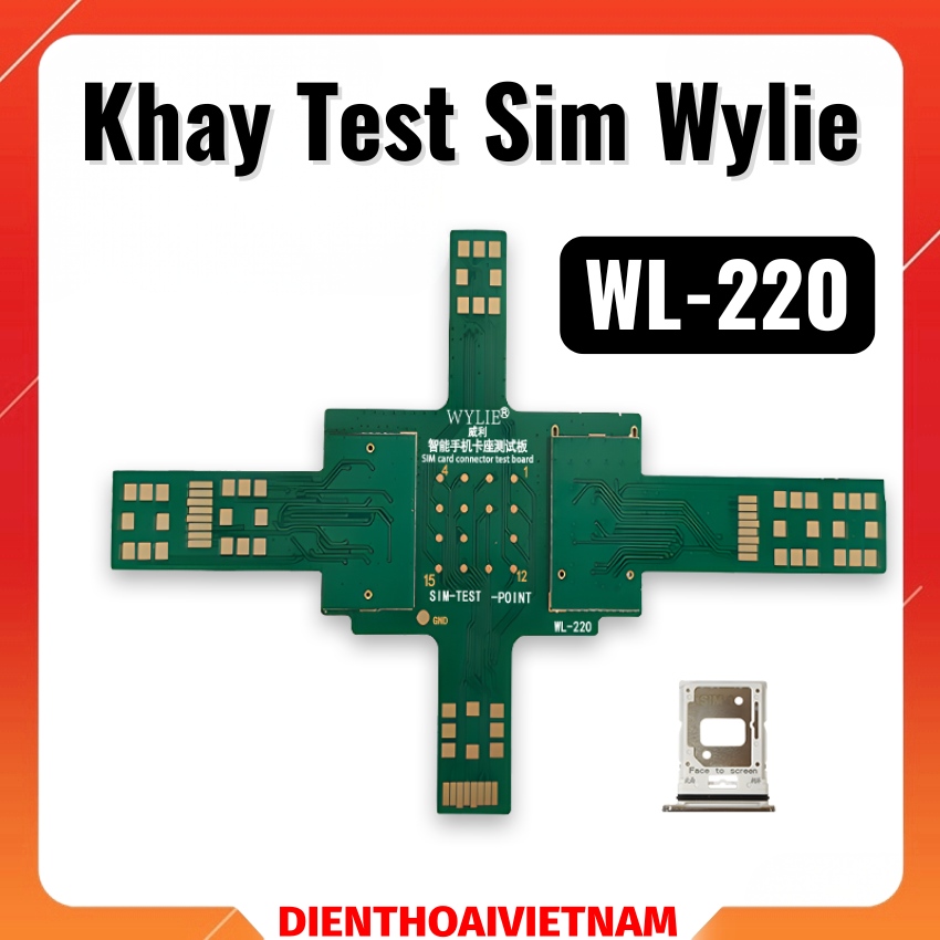 Khay Test Sim Wylie WL-220 card slot test board chuyên dùng máy Xiaomi