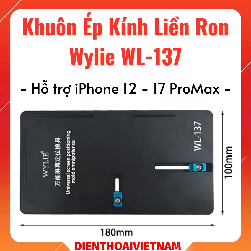Khuôn ép kính liền ron Wylie WL-137 Universal Screen Positioning Mold iPhone 12 – 17 ProMax