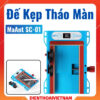 Đế kẹp tháo màn MaAnt SC-01 heating screen disassembler gia nhiệt, tháo màn nhanh