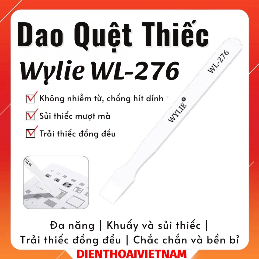Dao quệt thiếc Wylie WL-276 Ceramic Scraper trải thiếc đều, không nhiễm từ