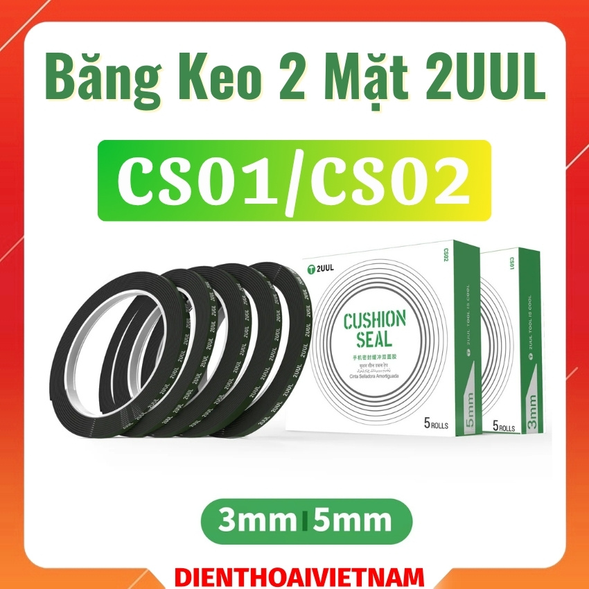 Băng keo 2 mặt 2UUL CS01 CS02 Cushion Seal Tape 3mm - 5mm cố định khung, màn hình