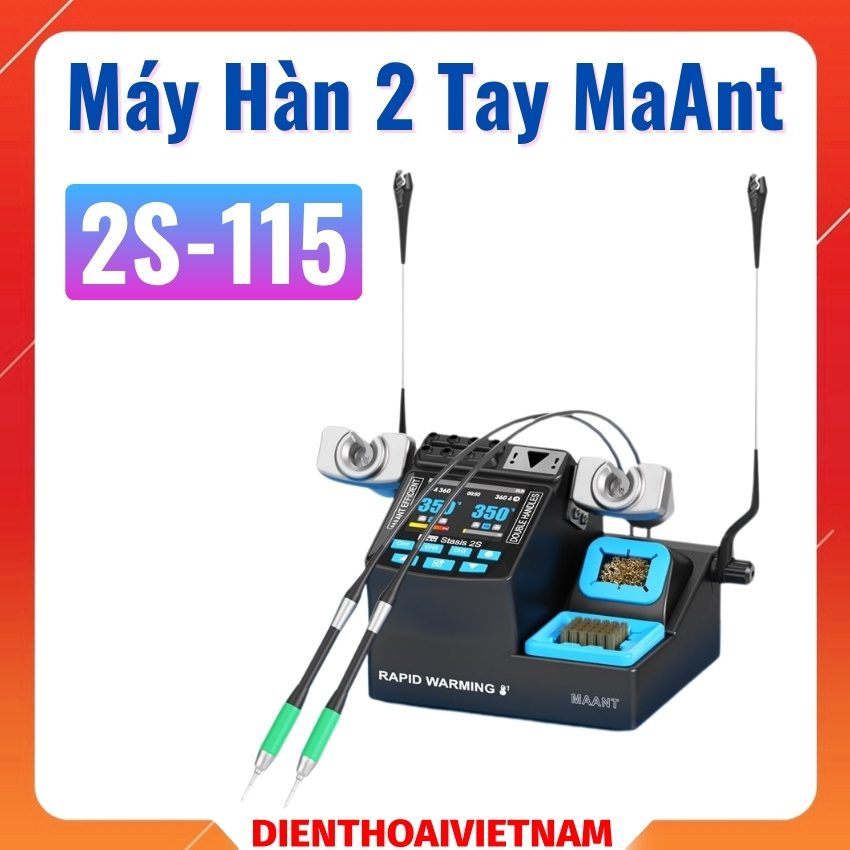 Máy hàn 2 tay MaAnt 2S-115 soldering station công suất 200W, hỗ trợ tay C115