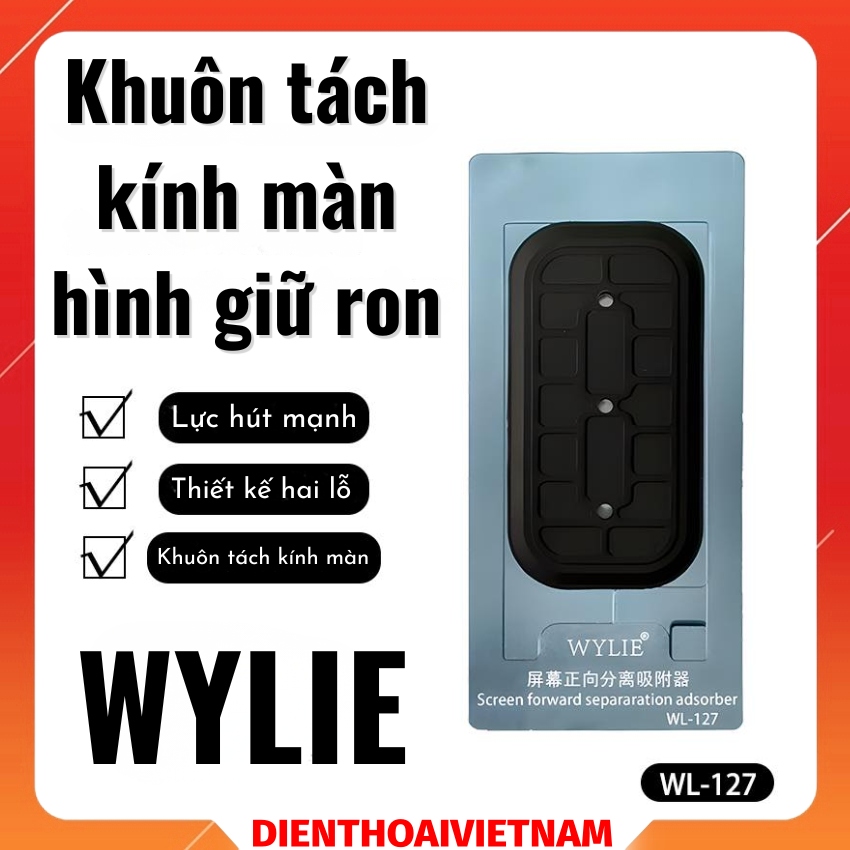 Khuôn tách kính màn hình giữ ron Wylie WL-127 Screen Forward Separation Adhesive iPhone 12-17/Android