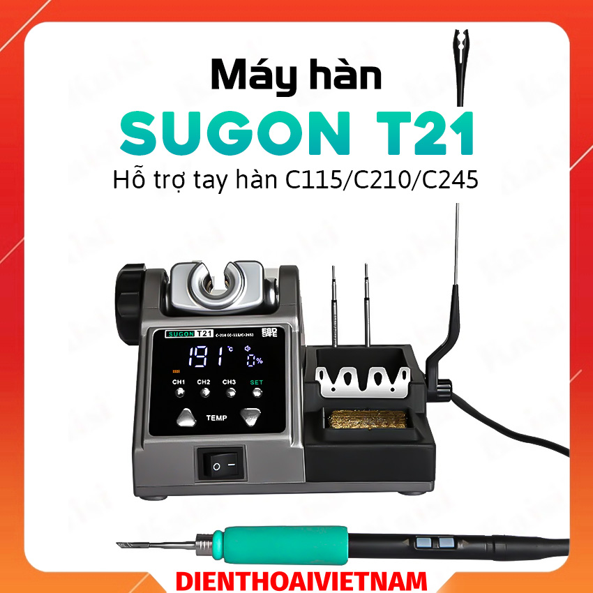 Máy hàn Sugon T21 Soldering Station hỗ trợ C115 / C210 / C245