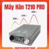 Máy hàn T210 Pro OEM Soldering Station Công suất 75W hỗ trợ tay hàn C210 - Dao