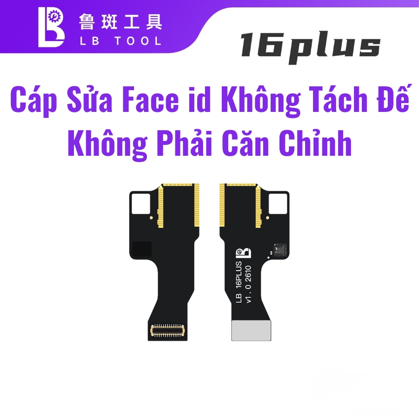 Cáp sửa Face ID iPhone không tách đế , không phải căn chỉnh iPhone 13 - 17 Box L3