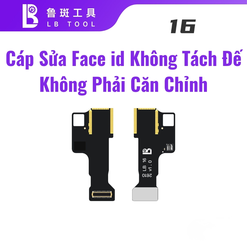 Cáp sửa Face ID iPhone không tách đế , không phải căn chỉnh iPhone 13 - 17 Box L3