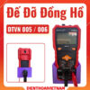 Đế đỡ đồng hồ vạn năng DTVN 005 006, đỡ đa năng - tối ưu không gian