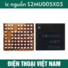 ic nguồn S2MU005X03 dùng chung các dòng máy Samsung