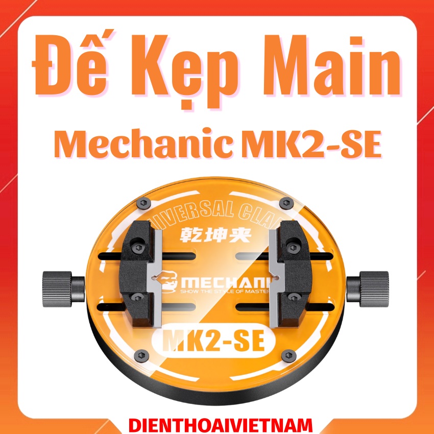 Đế kẹp main Mechanic MK2-SE Universal Clamp, kẹp ic - cpu - main - ổ cứng đa năng