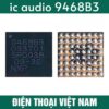ic audio 9468B3 dùng cho Samsung A71/A715/S20+